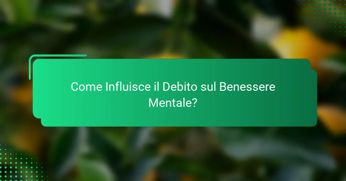 Come Influisce il Debito sul Benessere Mentale?