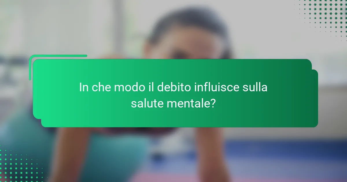 In che modo il debito influisce sulla salute mentale?